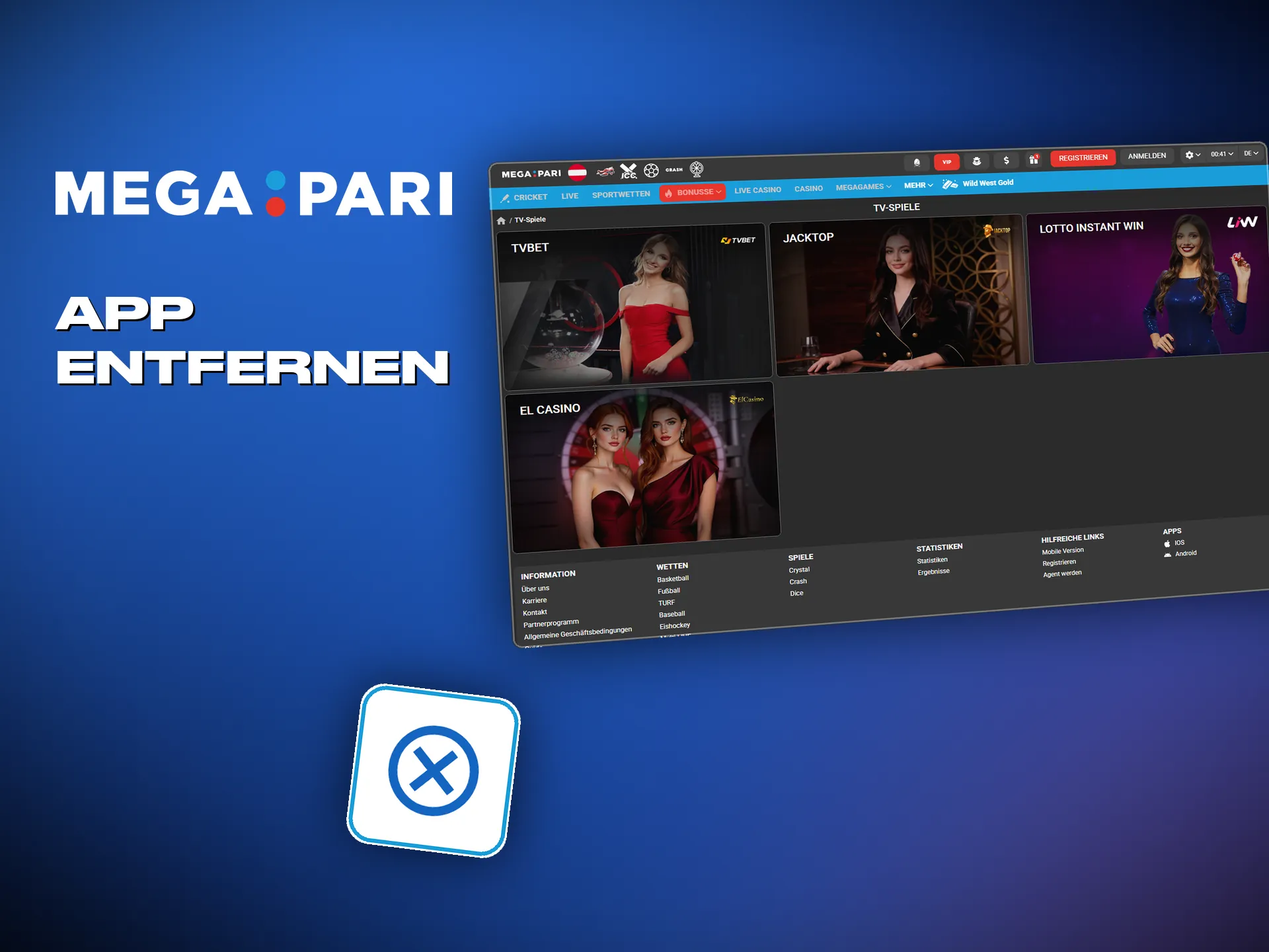 Die Megapari App unter Android und iOS entfernen